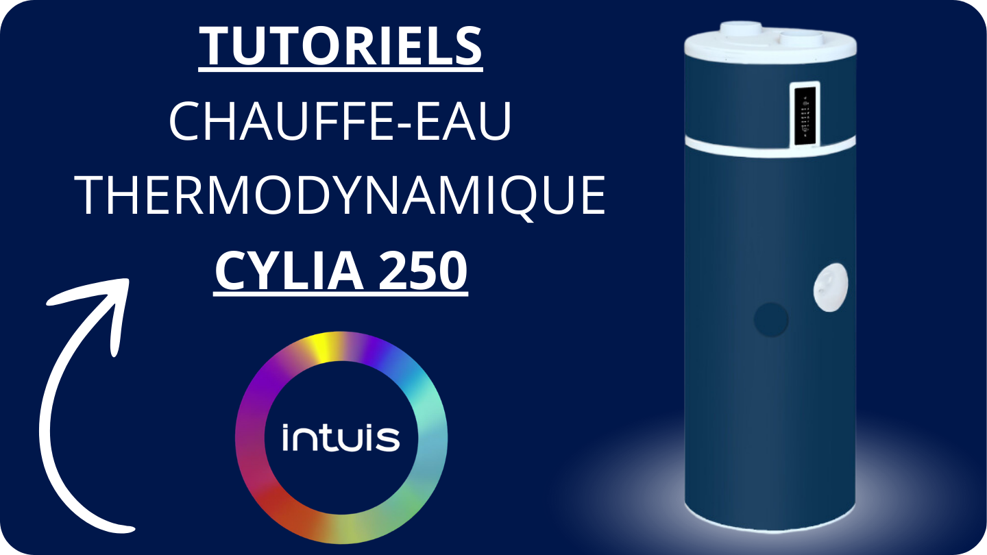 Vidéos tutoriels du chauffe-eau thermodynamique cylia 250